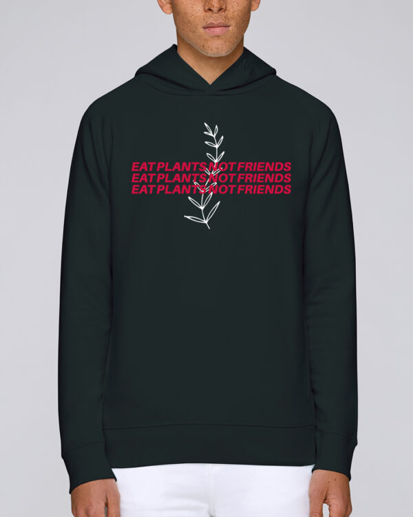 Eat plants not friends Organic Hooded Sweat