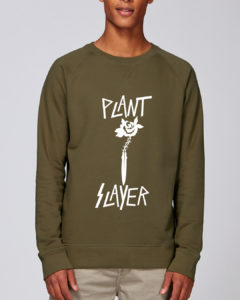 Plant Slayer-Organic Sweatshirt