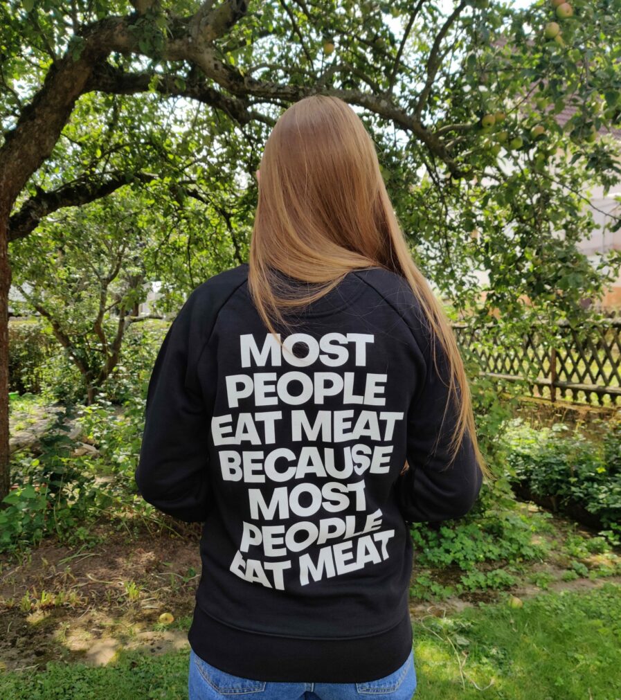 Most People Eat Meat Because Most People Eat Meat Unisex Organic Sweatshirt schwarz