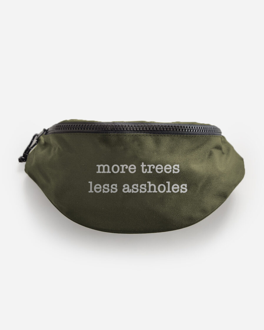 More Trees Less Assholes recycelte Bauchtasche
