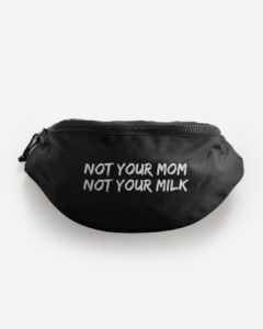 Not Your Mom Not Your Milk recycelte Bauchtasche