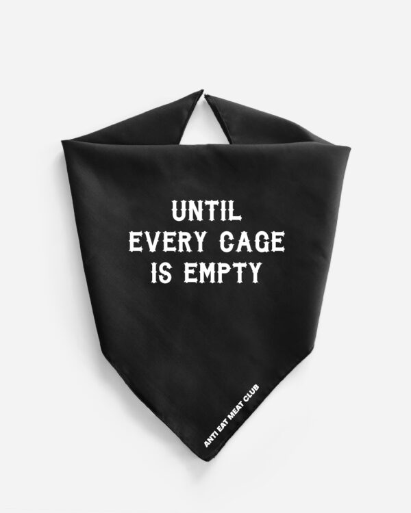 Until Every Cage Is Empty Fair Trade Bandana