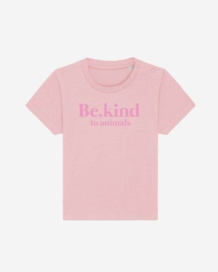 Be kind to animals baby organic shirt pink