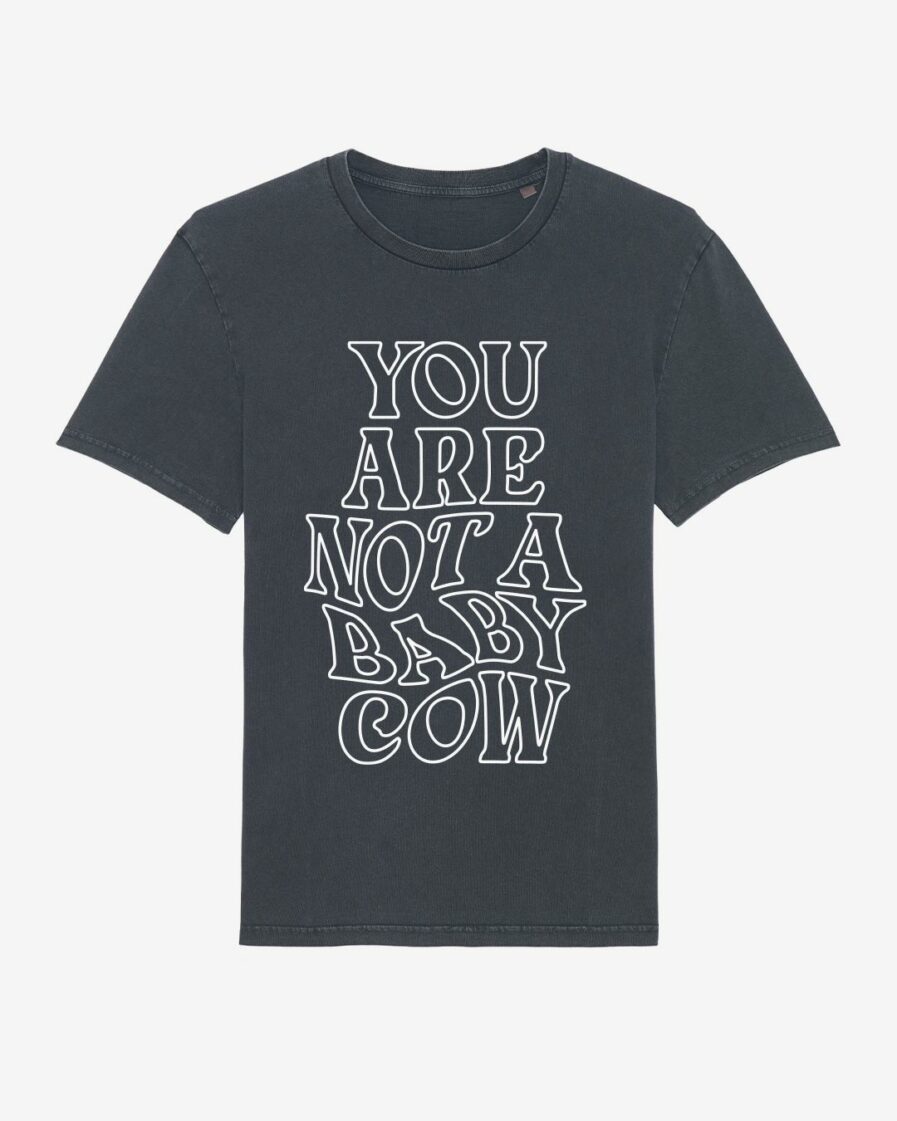 Not A Baby Cow T-Shirt