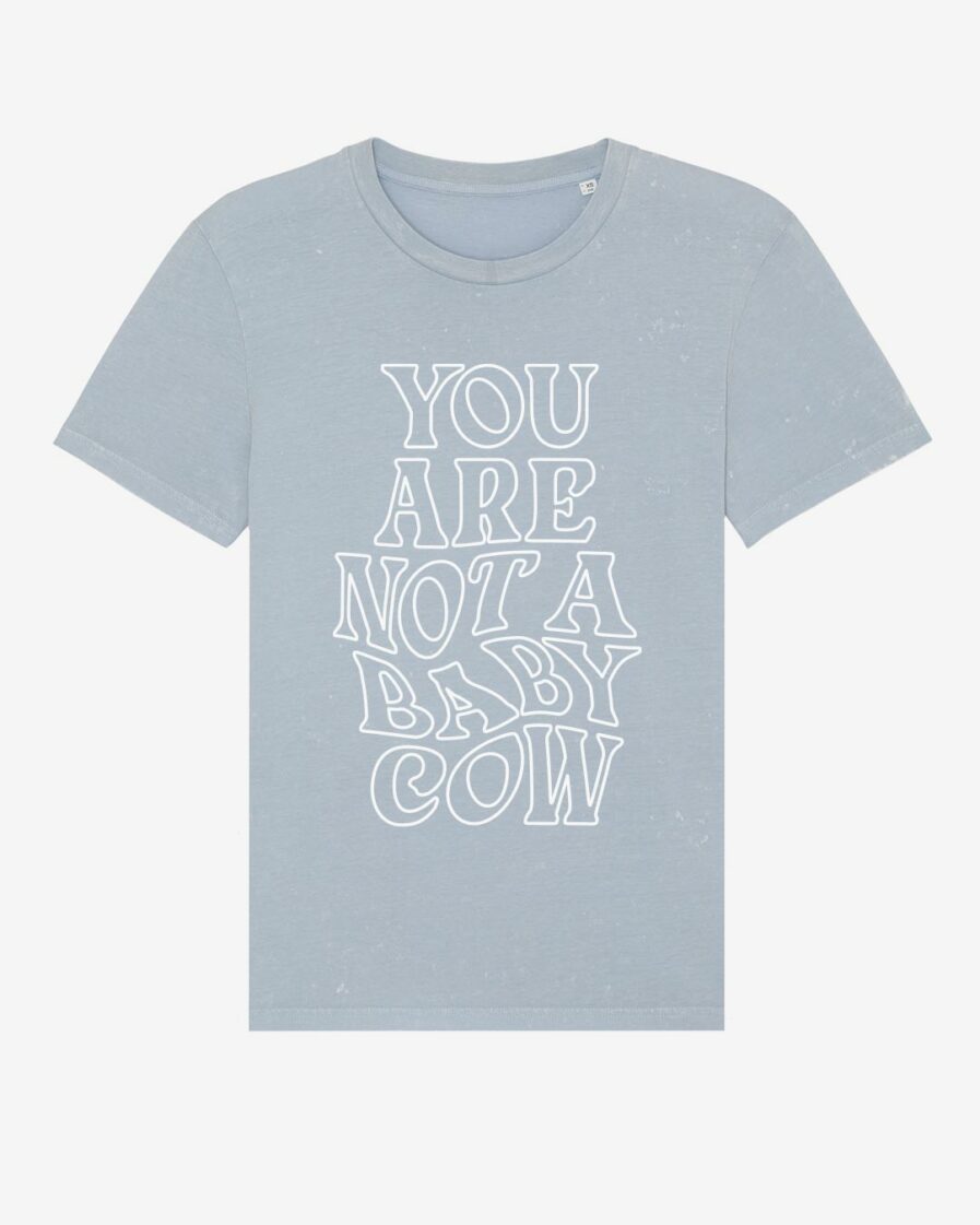 Not A Baby Cow T-Shirt
